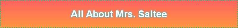 All About Mrs. Saltee